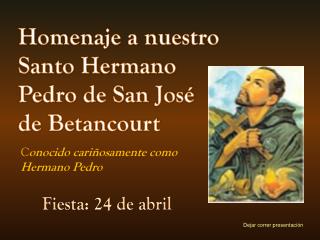 Homenaje a nuestro Santo Hermano Pedro de San José de Betancourt