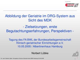 Abbildung der Geriatrie im DRG-System aus Sicht des MDK