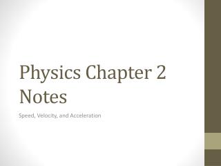 Physics Chapter 2 Notes