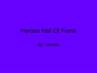 Heroes Hall Of Fame