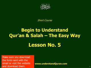 Short Course Begin to Understand Qur’an &amp; Salah – The Easy Way Lesson No. 5
