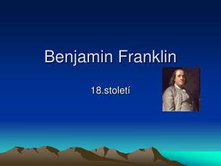 Benjamin Franklin