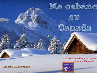 Ma cabane au Canada