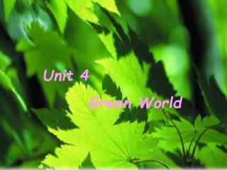 Unit 4 Green World