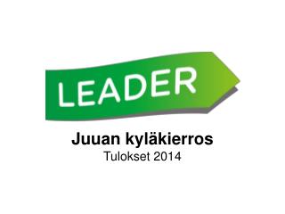 Juuan kyläkierros Tulokset 2014