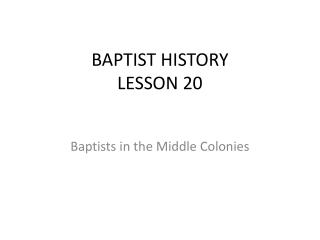 BAPTIST HISTORY LESSON 20