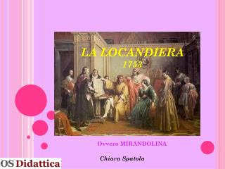 LA LOCANDIERA 1753