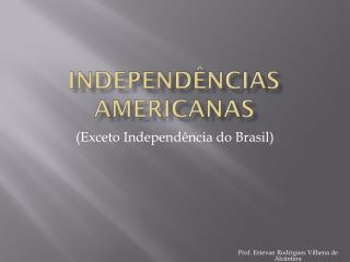 Independências americanas