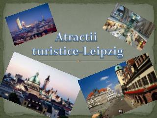 Atractii turistice -Leipzig