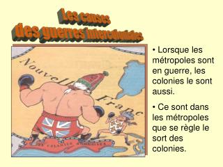 Les causes des guerres intercoloniales