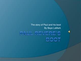 Paul Revere’s boot