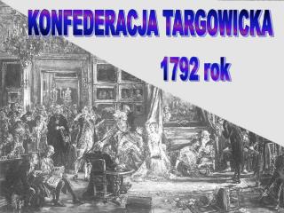 KONFEDERACJA TARGOWICKA