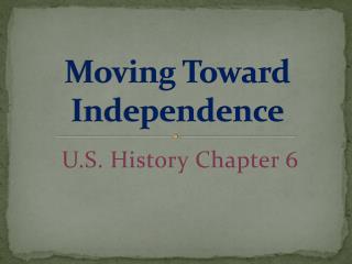 Moving Toward Independence