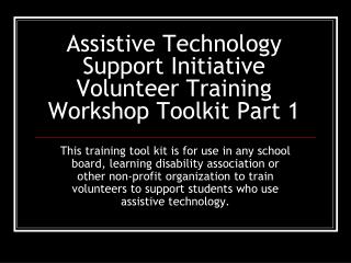 Assistive Technology Support Initiative Volunteer Training Workshop Toolkit Part 1