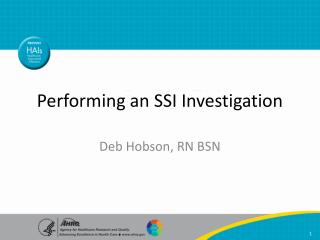 Performing an SSI Investigation