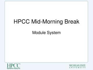 HPCC Mid-Morning Break