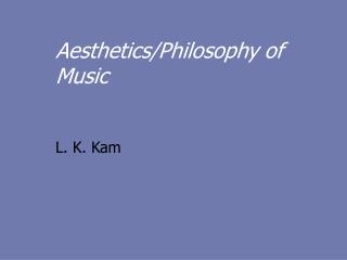 Aesthetics/Philosophy of Music