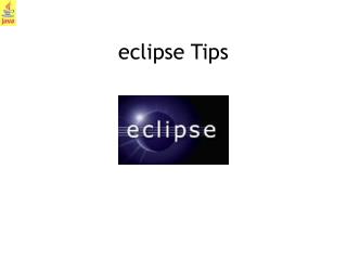 eclipse Tips