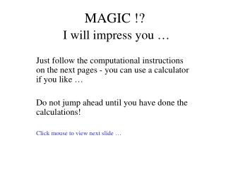MAGIC !? I will impress you …