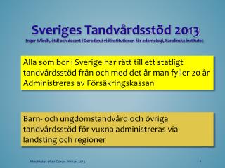 Sveriges Tandvårdsstöd 2013