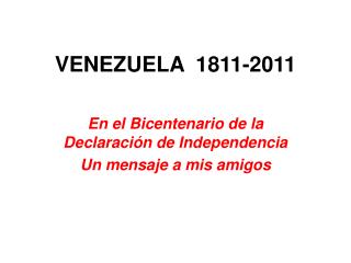 VENEZUELA 1811 -2011