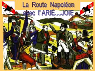 La Route Napoléon avec l' ARIÉ....JOIE