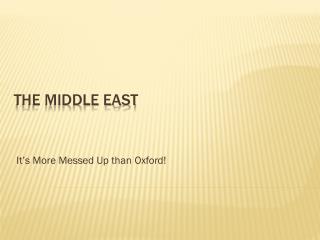 The Middle East