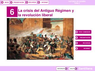 La crisis del Antiguo Régimen y la revolución liberal