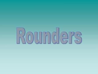 Rounders