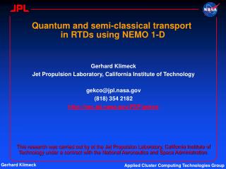 Quantum and semi-classical transport in RTDs using NEMO 1-D