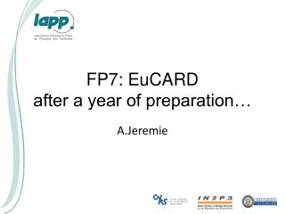 FP7: EuCARD after a year of preparation…