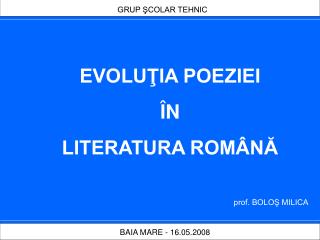 EVOLUŢIA POEZIEI ÎN LITERATURA ROMÂNĂ