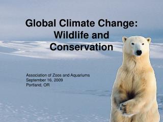 Global Climate Change: Wildlife and Conservation