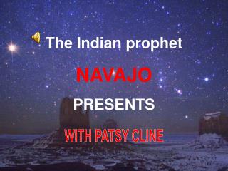 The Indian prophet NAVAJO PRESENTS