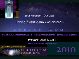 “Your Freedom - Our Goal” Training in Light Energy Consciousness