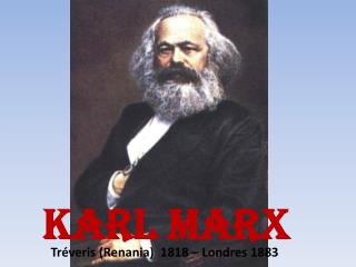 KARL MARX