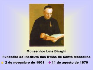 Monsenhor Luís Biraghi Fundador do Instituto das Irmãs de Santa Marcelina