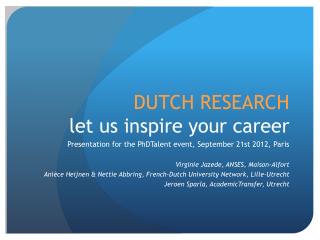 DUTCH RESEARCH let us inspire your career