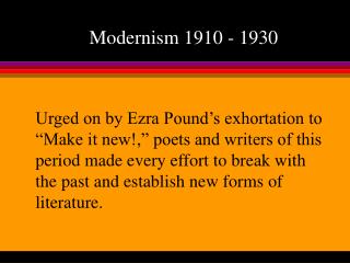 Modernism 1910 - 1930