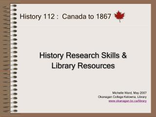 History 112 : Canada to 1867