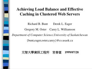 Achieving Load Balance and Effective Caching in Clustered Web Servers