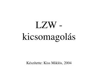 LZW - kicsomagolás