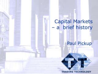 Capital Markets – a brief history