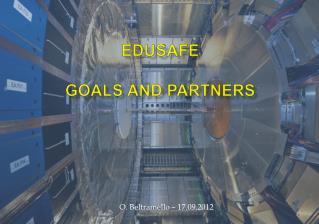 EDUSAFE Goals and Partners