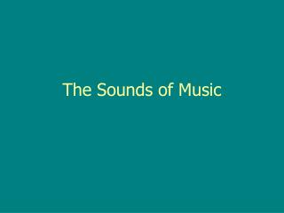 The Sounds of Music