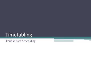 Timetabling