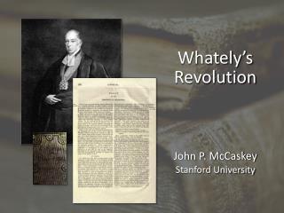 Whately’s Revolution