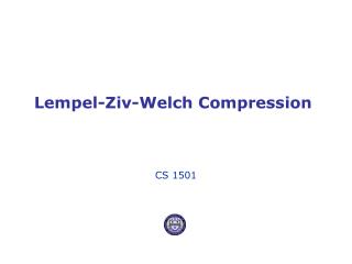 Lempel-Ziv-Welch Compression