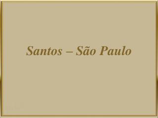 Santos – São Paulo