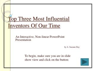 Top Three Most Influential Inventors Of Our Time